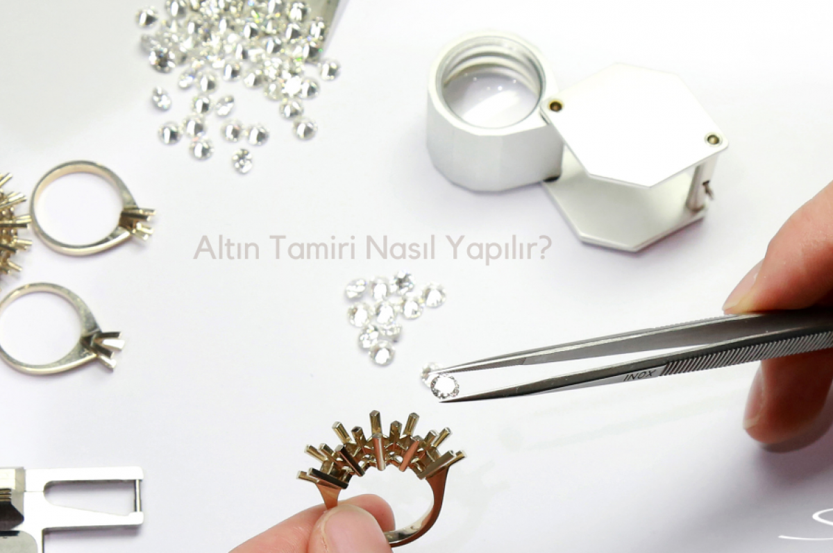 Altın Tamiri Nasıl Yapılır?