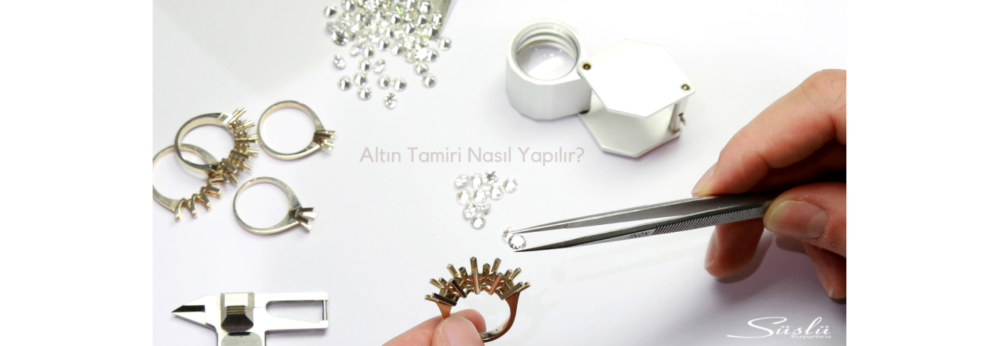 Altın Tamiri Nasıl Yapılır?