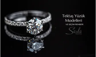 Tektaş Yüzük Modelleri ve Seçim Rehberi